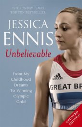 book Unbelievable: From My Childhood Dreams to Winning Olympic Gold