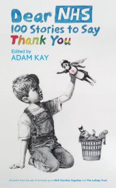 book Dear NHS : 100 stories to say thank you