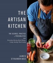 book The Artisan Kitchen: The science, practice and possibilities