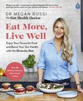 book Eat More, Live Well: Enjoy Your Favourite Food and Boost Your Gut Health with The Diversity Diet