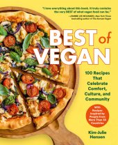 book Best of Vegan: 100 Recipes That Celebrate Comfort, Culture, and Community