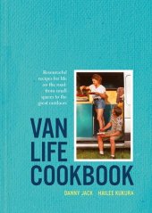 book Van Life Cookbook: Resourceful recipes for life on the road: from small spaces to the great outdoors