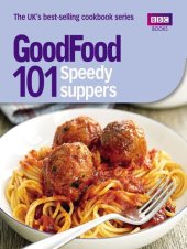 book Good Food: Speedy Suppers: Triple-tested Recipes