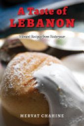 book A Taste of Lebanon: Vibrant Recipes from Yesteryear