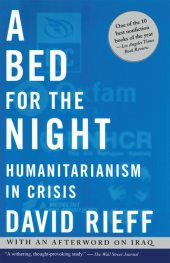 book A Bed for the Night: Humanitarianism in Crisis