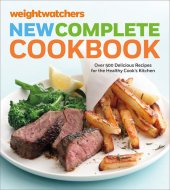 book Weight Watchers New Complete Cookbook: Over 500 Delicious Recipes for the Healthy Cook's Kitchen