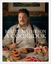 book Matty Matheson: A Cookbook