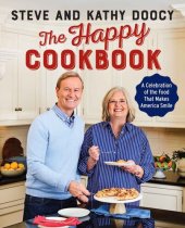 book The Happy Cookbook: A Celebration of the Food That Makes America Smile