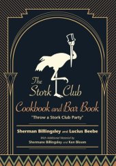 book The Stork Club Cookbook and Bar Book: Throw a Stork Club Party (Excelsior Editions)