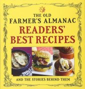 book The Old Farmer's Almanac Readers' Best Recipes: and the Stories Behind Them