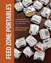 book Feed Zone Portables: A Cookbook of On-the-Go Food for Athletes (The Feed Zone Series)