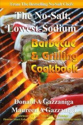 book No Salt, Lowest Sodium Barbecue & Grilling Cookbook