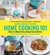 book Sara Moulton's Home Cooking 101: How to Make Everything Taste Better