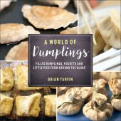 book A World of Dumplings: Filled Dumplings, Pockets, and Little Pies from Around the Globe