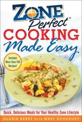 book ZonePerfect Cooking Made Easy: Quick, Delicious Meals for Your Healthy Zone Lifestyle