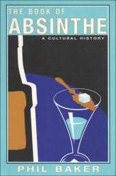 book The Book of Absinthe: A Cultural History