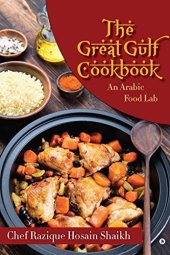 book The Great Gulf Cookbook: An Arabic Food Lab