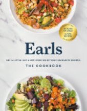 book Earls The Cookbook (Anniversary Edition): Eat a Little. Eat a Lot. Over 120 of Your Favourite Recipes