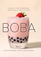 book Boba: Classic, Fun, Refreshing - Bubble Teas to Make at Home