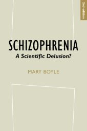 book Schizophrenia: A Scientific Delusion?