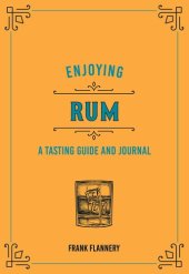 book Enjoying Rum: A Tasting Guide and Journal