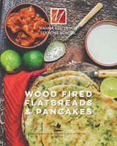 book Wood Fired Flat Breads & Pancakes: Adventures in Wood Fired Cooking Volume 1