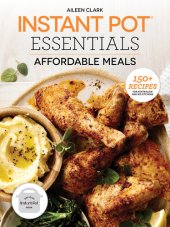 book Instant Pot Essentials: Affordable Meals