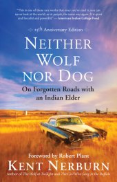 book Neither Wolf Nor Dog: On Forgotten Roads with an Indian Elder