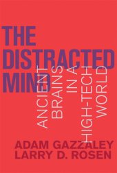 book The Distracted Mind: Ancient Brains in a High-Tech World (The MIT Press)