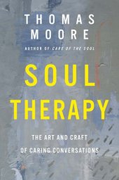 book Soul Therapy: The Art and Craft of Caring Conversations