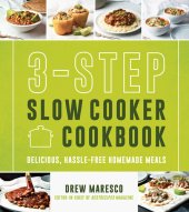 book 3-Step Slow Cooker Cookbook: Delicious, Hassle-Free Homemade Meals