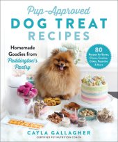 book Pup-Approved Dog Treat Recipes: 80 Homemade Goodies from Paddington's Pantry