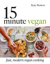 book 15-Minute Vegan: Fast, Modern Vegan Cooking