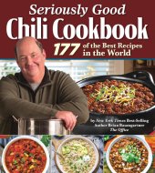 book Seriously Good Chili Cookbook: 177 of the Best Recipes in the World