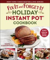 book Fix-It and Forget-It Holiday Instant Pot Cookbook: 100 Festive and Delicious Favorites