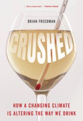 book Crushed: How a Changing Climate Is Altering the Way We Drink