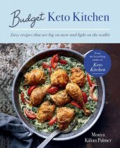 book Budget Keto Kitchen: Easy recipes that are big on taste, low in carbs and light on the wallet