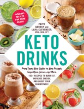 book Keto Drinks: From Tasty Keto Coffee to Keto-Friendly Smoothies, Juices, and More, 100+ Recipes to Burn Fat, Increase Energy, and Boost Your Brainpower!