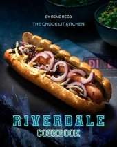 book Riverdale Cookbook: The Chock'lit Kitchen