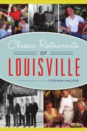 book Classic Restaurants of Louisville (American Palate)