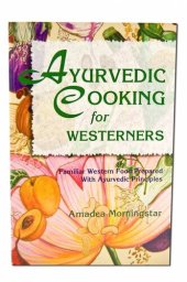 book Ayurvedic Cooking for Westerners: Familiar Western Food Prepared with Ayurvedic Principles