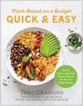 book Plant-Based on a Budget Quick & Easy: 100 Fast, Healthy, Meal-Prep, Freezer-Friendly, and One-Pot Vegan Recipes