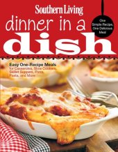 book Southern Living Dinner in a Dish: One Simple Recipe, One Delicious Meal