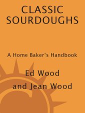 book Classic Sourdoughs, Revised: A Home Baker's Handbook