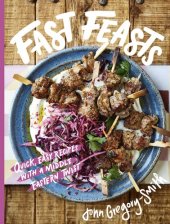 book Fast Feasts: Quick, easy recipes with a Middle-Eastern twist