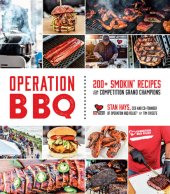 book Operation BBQ: 180 Smokin’ Recipes from Grand Champion Winning Competition Teams