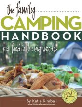 book The Family Camping Handbook: Real Food in the Big Woods (real food cookbook)