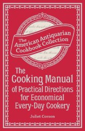 book The Cooking Manual of Practical Directions for Economical Every-Day Cookery