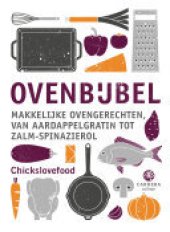 book Ovenbijbel: Makkelijke ovengerechten, van aardappelgratin tot zalm-spinazierol