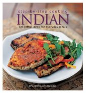 book Step by Step Cooking Indian: Recipes From The Land of Smiles